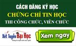 Cách đăng ký học tin học theo thông tư 03 cho người thi công chức, viên chức