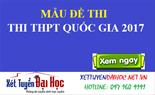 [(Tháng 1 - 2017)]: Công bố đề thi thử nghiệm kỳ thi THPT quốc gia