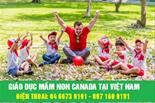 Trải nghiệm nền giáo dục mầm non Canada tại Việt Nam
