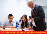 Xét tuyển Đại học Luật kinh tế chỉ cần tốt nghiệp THPT
