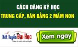 Cách đăng ký học ngành sư phạm mầm non