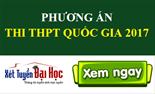 Phương án thi và tuyển sinh năm 2017 có đáng lo?
