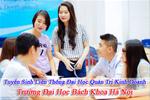 Tuyển Sinh Liên Thông Đại Học Quản Trị Kinh Doanh - ĐH Bách Khoa