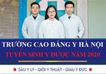 Thông tin tuyển sinh Trường Cao đẳng Y Hà Nội