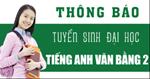 Mách bạn. Nên học văn bằng 2 tiếng anh ở đâu tốt nhất?